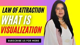 Law of Attraction: What is Visualization