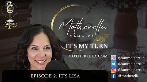Motherella Memoirs #2: It's Lisa