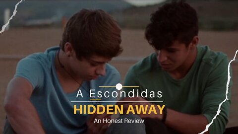 A Escondidas (Hidden Away) Movie Review
