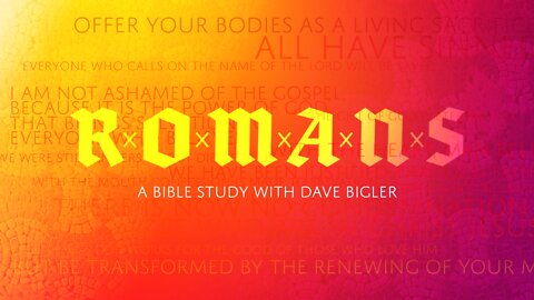 Romans 01:01-17 - Introduction To the book of Romans. A Bible Study.