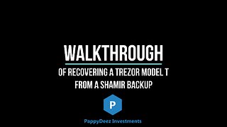 Walkthrough of Recovering the Wallet of a Trezor Model T from a Shamir Backup
