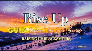 Reprise: Riding the Storms- Raising Up Blacksmiths