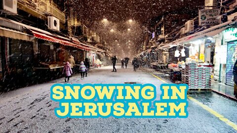 SNOWING IN JERUSALEM