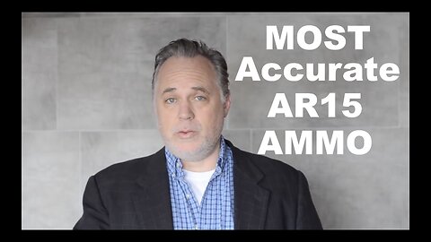 MOST Accurate AR15 Ammunition!