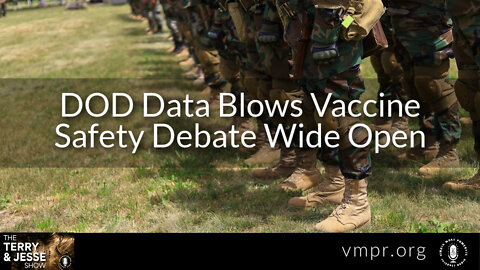 28 Jan 22, T&J: DOD Data Blows Vaccine Safety Debate Wide Open
