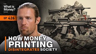 How Money Printing Disintegrates Society with Robert Breedlove (WiM426)