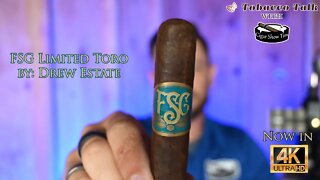 FSG Limited Toro | Made by DREW ESTATE | Gifted by Bob the Cigar Guy