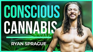 Cannabis: SCIENCE of The World's Most Misunderstood Plant | Ryan Sprague @WellnessAndWisdom