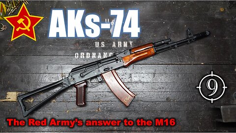 The AK74 | AKs74 and the 5.45x39mm: the Soviet response to the M16 (Feat. Maxim Popenker)