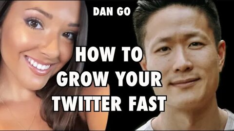 How To Grow Your Twitter FAST | DAN GO