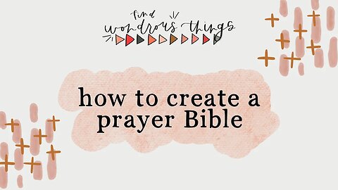 How to Create a Prayer Bible