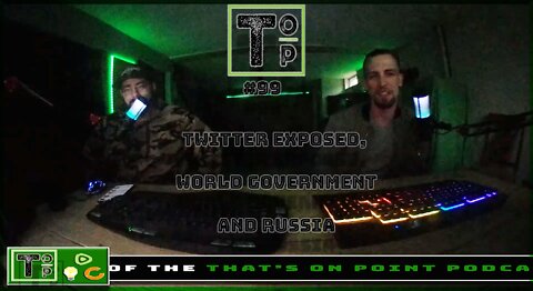 99 Twitter Exposed, World Government and Russia