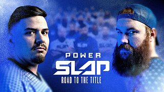 Power Slap: Road to the Title - Episode 02 (Official)