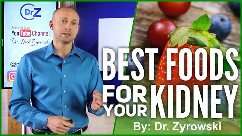 Foods To IMPROVE Kidney Health: MUST WATCH | Dr. Nick Z.