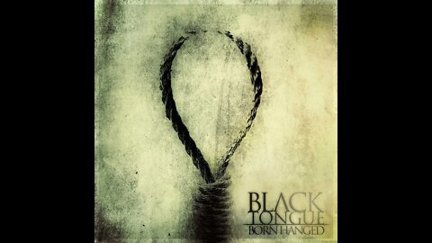 Black Tongue - Born Hanged (Full EP)