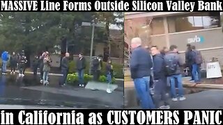 MASSIVE Line Forms Outside Silicon Valley Bank in California as CUSTOMERS PANIC