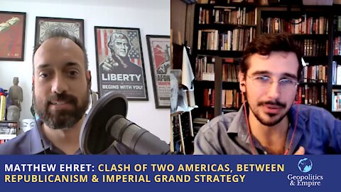 Matthew Ehret: Clash of Two Americas, Between Republicanism & Imperial Grand Strategy