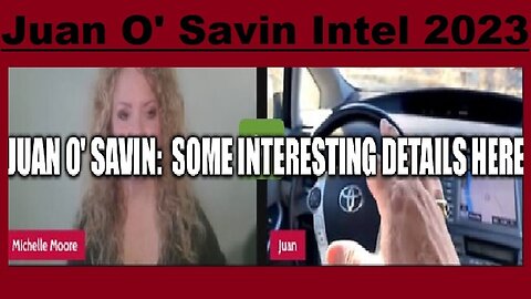 Juan O' Savin HUGE: Some Interesting Details Here!