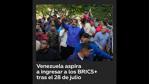 Maduro: Venezuela aspira a ingresar a los BRICS+ “después del 28 de julio”