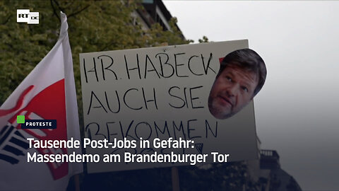 Tausende Post-Jobs in Gefahr: Massendemo am Brandenburger Tor