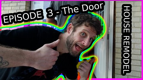 Our House Remodeling Adventure ep.3 - The Door