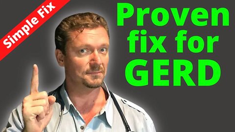 Proven Tip to Improve GERD (Fix Heartburn now) 2022