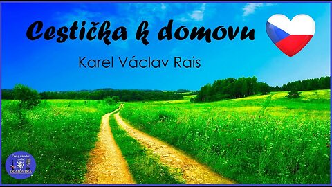 Cestička k domovu - Karel Václav Rais