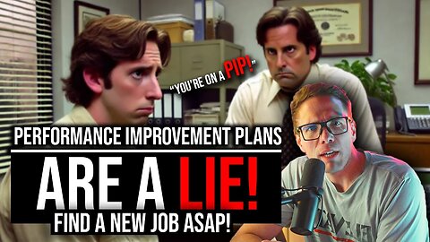 PERFORMANCE IMPROVEMENT PLANS ARE A LIE! GET A NEW JOB ASAP!