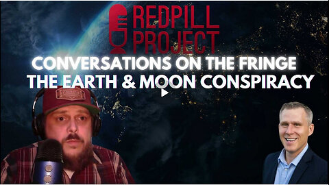 Earth & Moon Conspiracy w/ Nate | Conversations On The Fringe