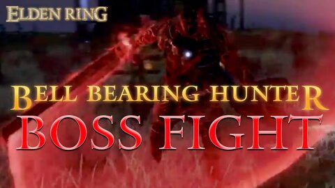 Elden Ring Bell Bearing Hunter Boss Fight