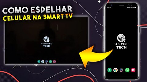 Como espelhar ANDROID na SMART TV SAMSUNG