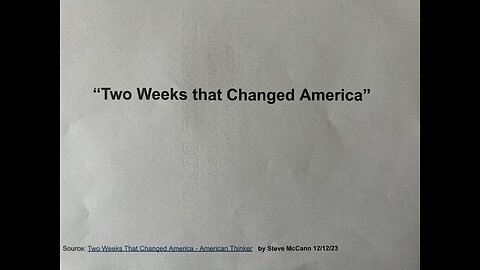 "Two weeks that changed America" by American Thinker. - 2/13/24