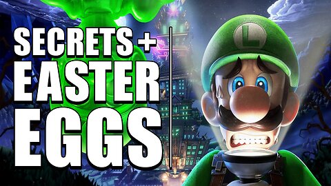 Luigis Mansion 3 Easter Eggs and Secrets