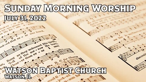 2022 07 31 Worship Service
