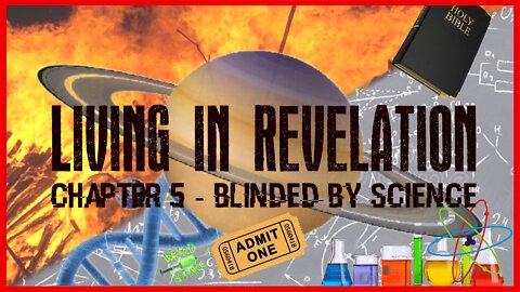 Living in Revelation - Blinded by Science