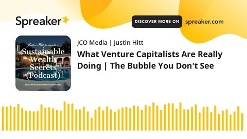 What Venture Capitalists Are Really Doing | The Bubble You Don't See