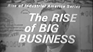 The Rise of Big Business: Carnegie, Rockefeller & Morgan