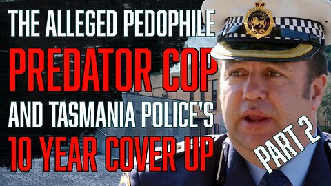 The Pedophile Cop & The 10 Year Coverup - The Disturbing Case of Paul Reynolds - Part 2