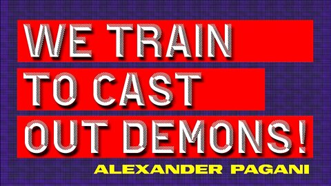 Cast Out Demons! Let Us Train You!!