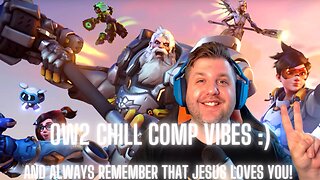 First Rumble stream :) OW2 Chill Comp Vibes <3