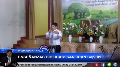 Enseñanza Libro San Juan: Capitulo 01 - EDGAR CRUZ MINISTRIES