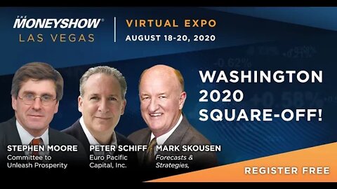 Peter Schiff, Stephen Moore | Washington 2020 Square Off! | Mark Skousen as Moderator