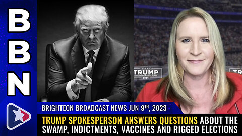 BBN, June 9, 2023 - Trump spokesperson answers questions about the SWAMP, indictments...