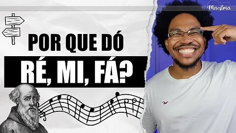 ASSIM SURGIRAM OS NOMES DAS NOTAS MUSICAIS ! - Itinerário #3