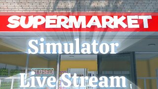 Super Market Simulator Stream Live That American Dream