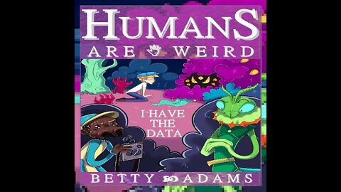 Audible Version of Humans are Weird: I Have the Data Is Live!