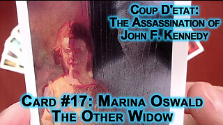 Coup D'etat: The Assassination of John F Kennedy, Card #17: Marina Oswald, The Other Widow JFK ASMR