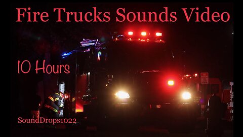 Answer The Call With 10 Hours Of Fire Trucks Sounds Video