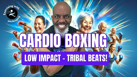 28 Minute Low Impact Cardio Boxing Workout to Tribal Beats with Paul Eugene!