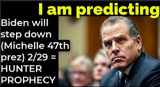 I am predicting: Biden will step down (Michelle 47th president) on Feb 29 = HUNTER BIDEN PROPHECY